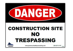 Danger Construction Site No Trespassing - PSCI-0007